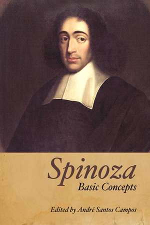 Spinoza: Basic Concepts de Andre Santos Campos