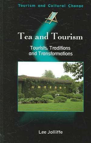 Tea and Tourism de Lee Jolliffe