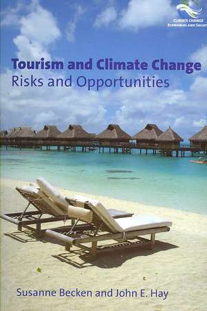 Tourism and Climate Change de Susanne (Lincoln University) Becken