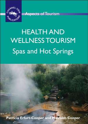 Health and Wellness Tourism de Patricia Erfurt-Cooper