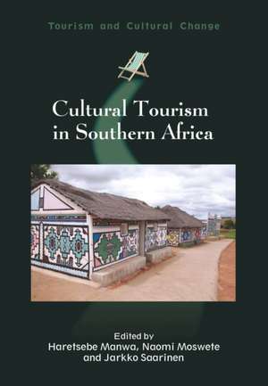 Cultural Tourism in Southern Africa de Haretsebe Manwa