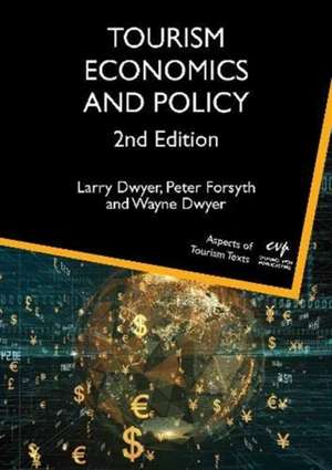 Tourism Economics and Policy de Wayne Dwyer