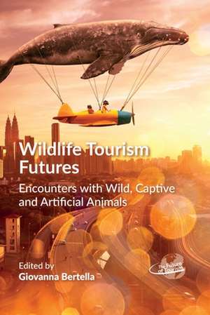 Wildlife Tourism Futures