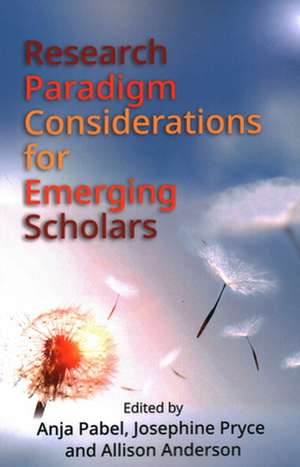 Research Paradigm Considerations for Emerging Scholars