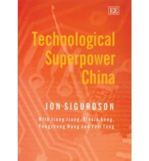 Technological Superpower China de Jon Sigurdson