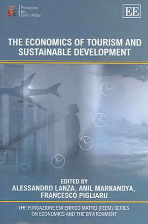 The Economics of Tourism and Sustainable Development de Alessandro Lanza