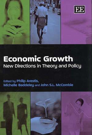 Economic Growth – New Directions in Theory and Policy de Phillip Arestis