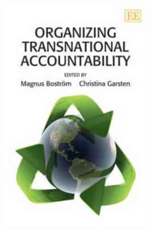 Organizing Transnational Accountability de Magnus Boström