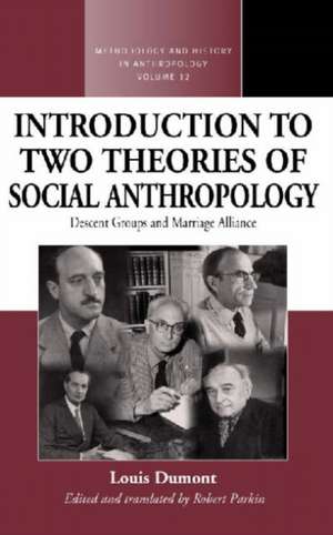 An Introduction to Two Theories of Social Anthropology: Descent Groups and Marriage Alliance de Louis Dumont