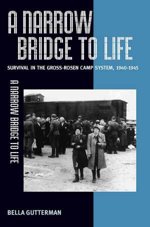 A Narrow Bridge to Life de Bella Gutterman