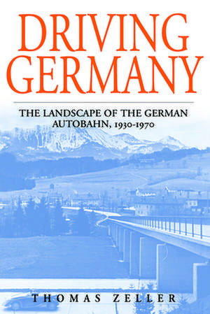 Driving Germany de Thomas Zeller