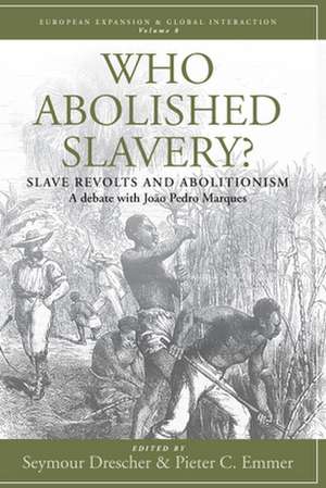 Who Abolished Slavery? Slave Revolts and Abolitionism de Seymour Drescher