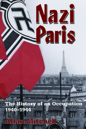 Nazi Paris de Allan Mitchell