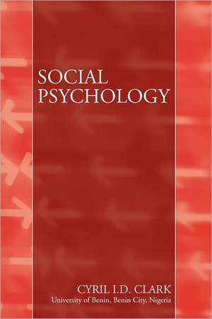 Social Psychology de C. I. D. Clark