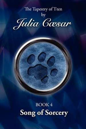 Song of Sorcery de Julia Caesar