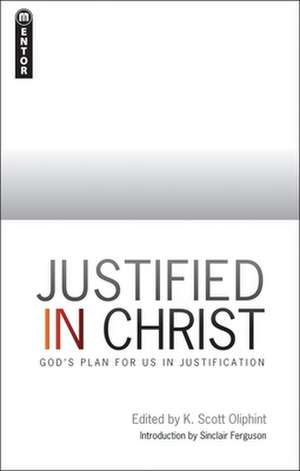 Justified in Christ de K. Scott Oliphint