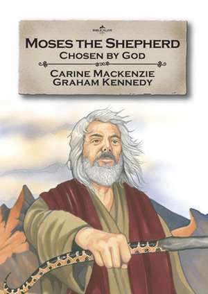 Moses the Shepherd: Book 2 (Told from Exodus 2-4) de Carine Mackenzie