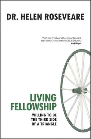 Living Fellowship de Helen Roseveare