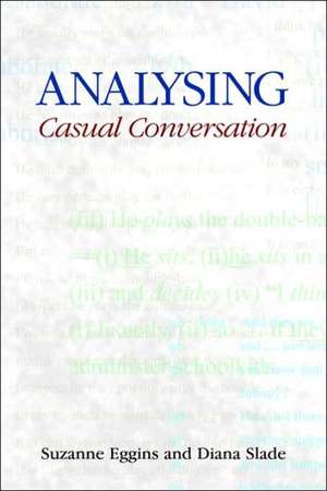 Analysing Casual Conversation de Suzanne Eggins