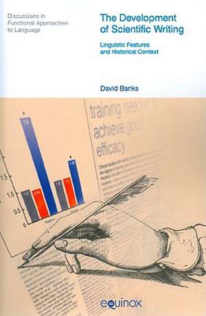 The Development of Scientific Writing: Linguistic Features and Historical Context de David Banks