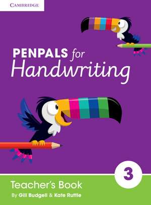 Penpals for Handwriting Year 3 Teacher's Book de Gill Budgell