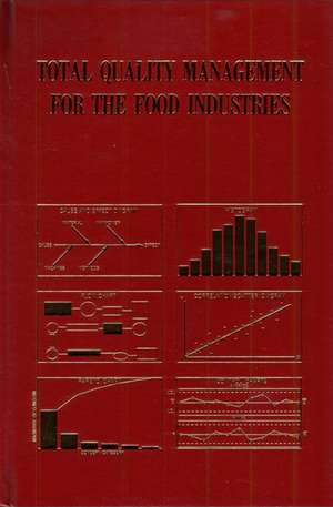 Total Quality Management for the Food Industries de WA Gould