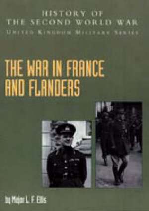 The War in France and Flanders de L. F. Ellis