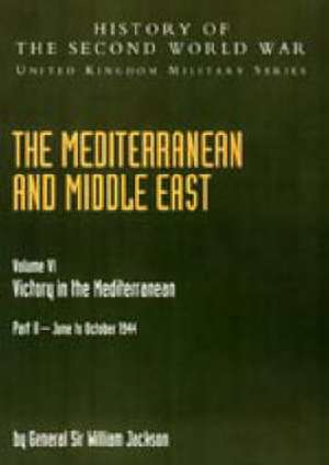 The Mediterranean and Middle East de W. G. F. Jackson