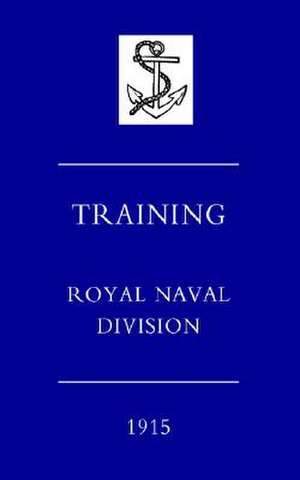 Training Royal Naval Division 1915