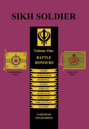 SIKH SOLDIERBattle Honours de Narindar Dhesi