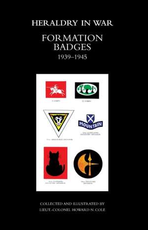 Formation Badges 1939-1945 de Lieut Colonel N Cole