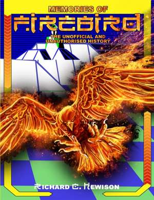 Hewison, R: Memories of Firebird de Richard Hewison