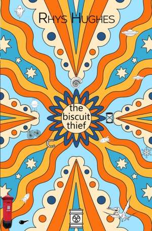 The Biscuit Thief de Rhys Hughes