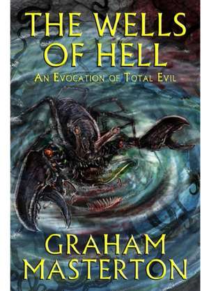 The Wells of Hell de Graham Masterton