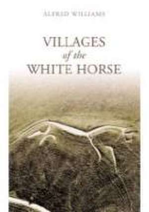 Villages of the White Horse de Gareth Williams