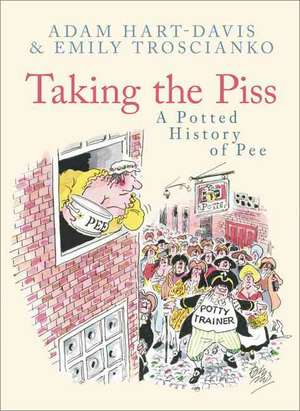 Taking the Piss de Adam Hart-Davis