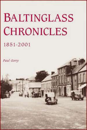 Baltinglass Chronicles de Paul Gorry