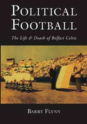 Political Football de Barry Flynn