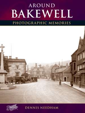 Around Bakewell de Dennis Needham