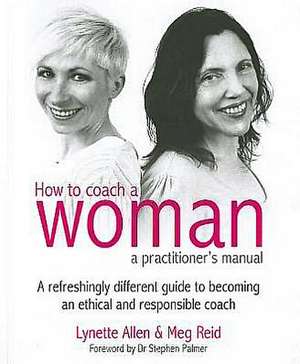 How to Coach a Woman de Lynette Allen