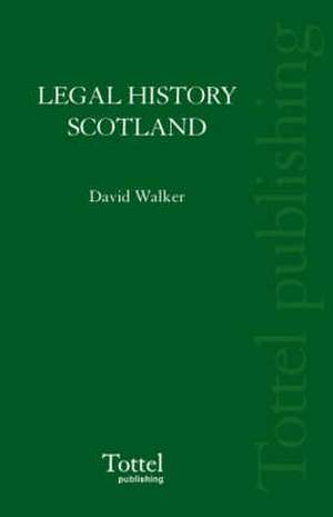 Legal History of Scotland Volume III: The Sixteenth Century de David M Walker