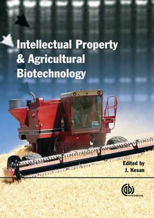 Agricultural Biotechnology and Intellectual Property Protection – Seeds of Change de Jay Kesan