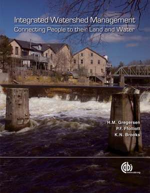 Integrated Watershed Management – Connecting people to their land and water de Hans Gregersen