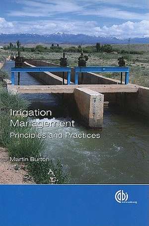 Irrigation Management – Principles and Practices de Martin Burton