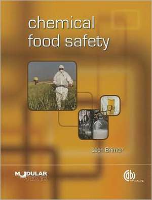 Chemical Food Safety de Leon Brimer