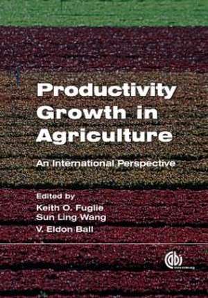 Productivity Growth in Agriculture – An International Perspective de Keith Fuglie