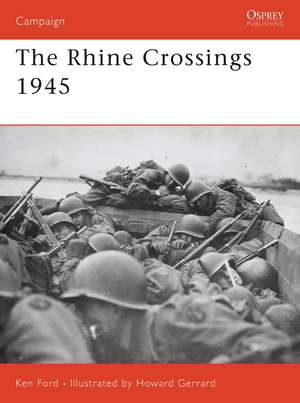 The Rhine Crossings 1945 de Ken Ford