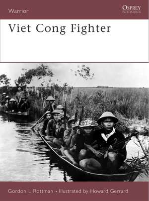 Viet Cong Fighter de Gordon L. Rottman