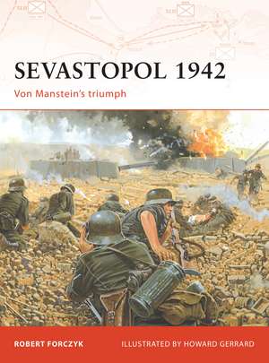 Sevastopol 1942: Von Manstein’s triumph de Robert Forczyk