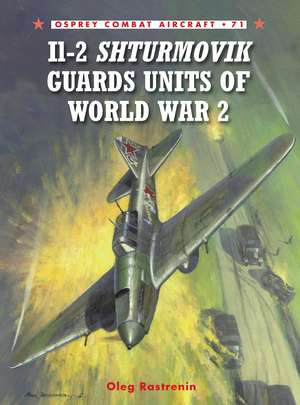 Il-2 Shturmovik Guards Units of World War 2 de Oleg Rastrenin